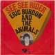 Eric Burdon And The Animals - See See Rider