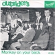 Outsiders - Monkey On Your Back